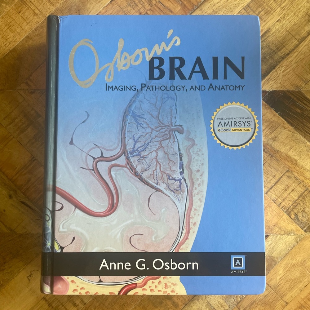 Osborn's Brain: imaging, pathology, and anatomy